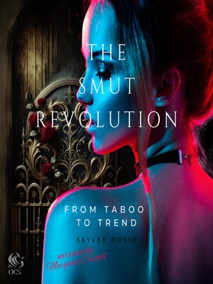 cover image of The Smut Revolution